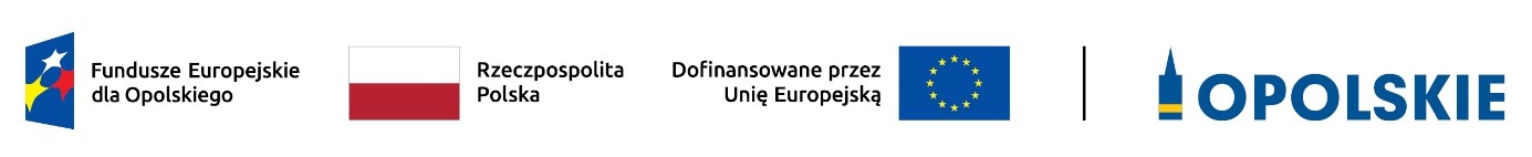 Fundusze Europejskie dla Opolskiego, Rzeczypospilita Polska, Dofinansowane przez Unię Europejską, OPOLSKIE