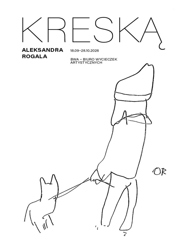 Pozioma czarno-biała grafika z konturowym, szkicowym rysunkiem z prawej strony; na rysunku postać w czapce trzyma psa na smyczy; po lewej i u góry, wielkimi, drukowanymi literami: tytuł "Kreską", Aleksandra Rogala, wystawa w Biurze Wycieczek Artystycznych, ul. 1 maja 4, Opole